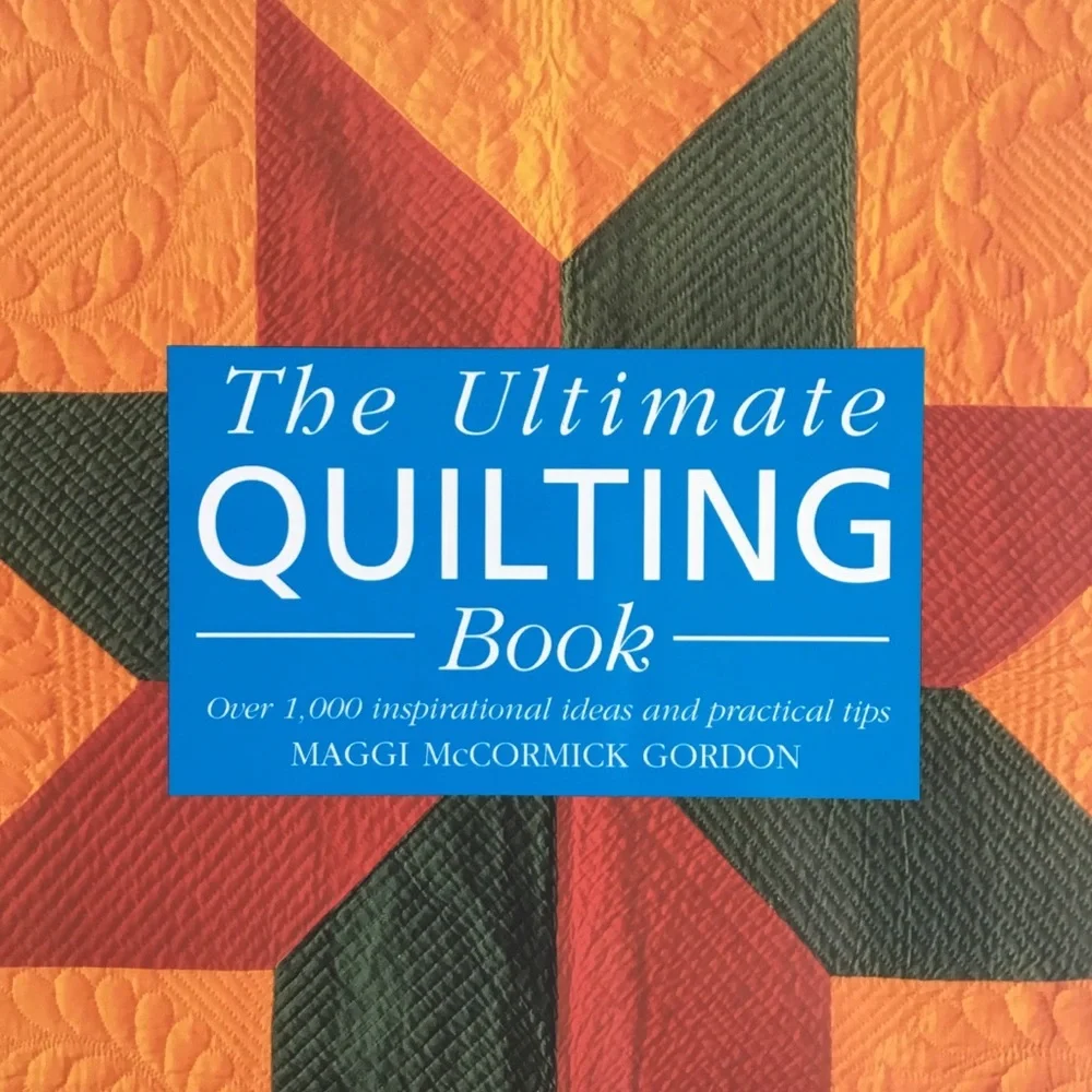 Vintage Quilting Book ‘The Ultimate Quilting Book’ 1990